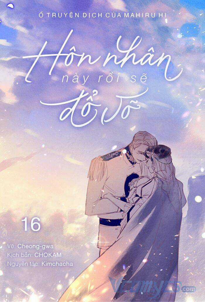 Cuộc Hôn Nhân Này Dù Sao Cũng Sẽ Tan Vỡ Mà Thôi Chapter 16 trang 0