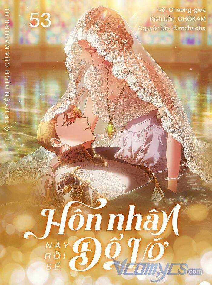 Cuộc Hôn Nhân Này Dù Sao Cũng Sẽ Tan Vỡ Mà Thôi Chapter 53 trang 0