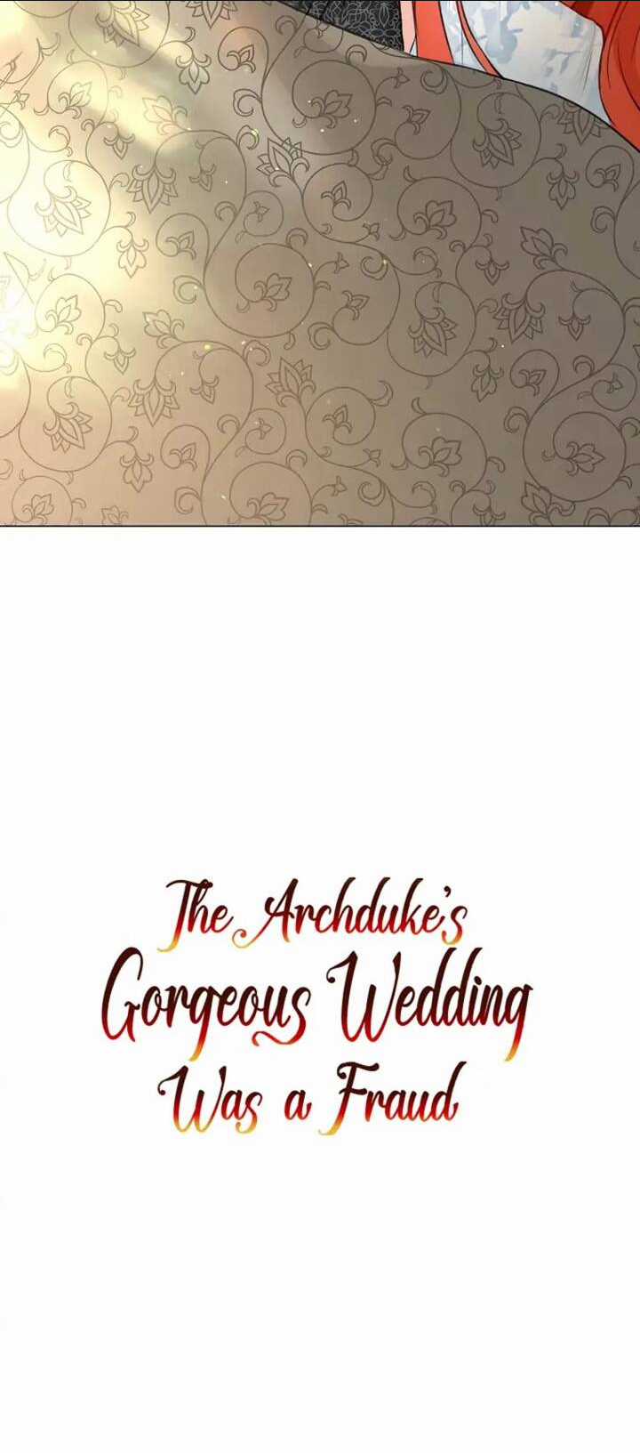 Cuộc Hôn Nhân Xa Hoa Của Đại Công Tước Là Giả Chapter 18 trang 51