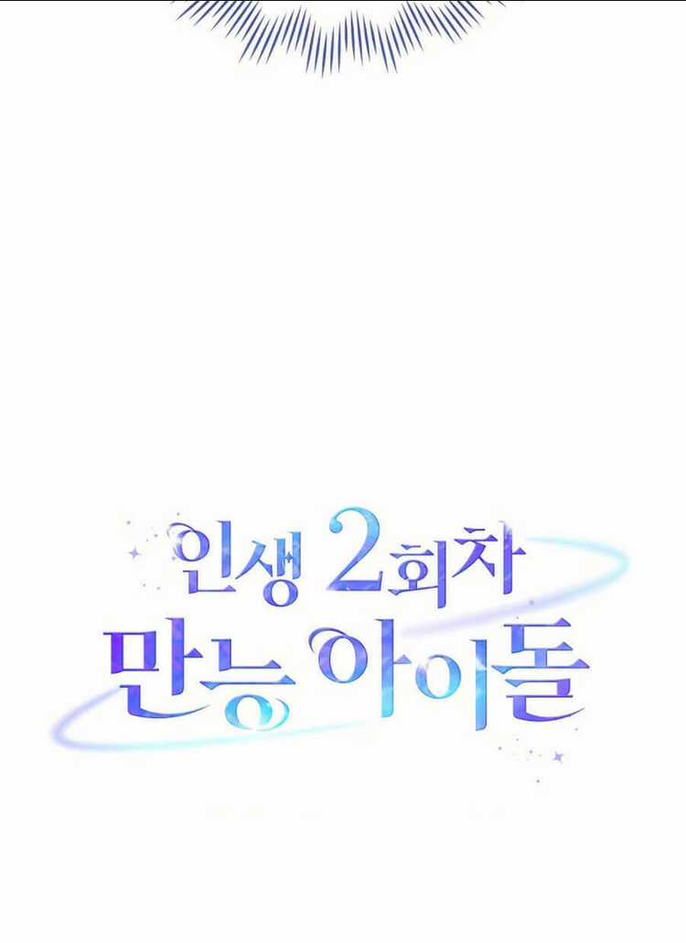 Cuộc Sống Thứ 2 Của Thần Tượng Toàn Năng Chapter 1 trang 60