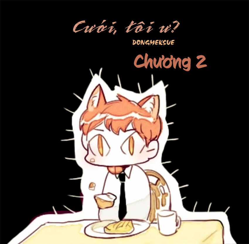 Cưới, Tôi Ư? Chapter 2 trang 2