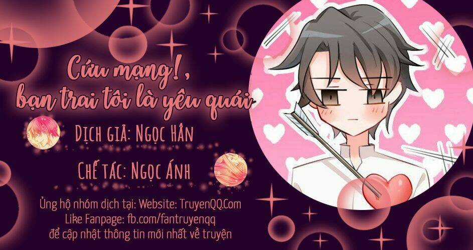 Cứu Mạng! Bạn Trai Tôi Là Yêu Quái Chapter 2 trang 0