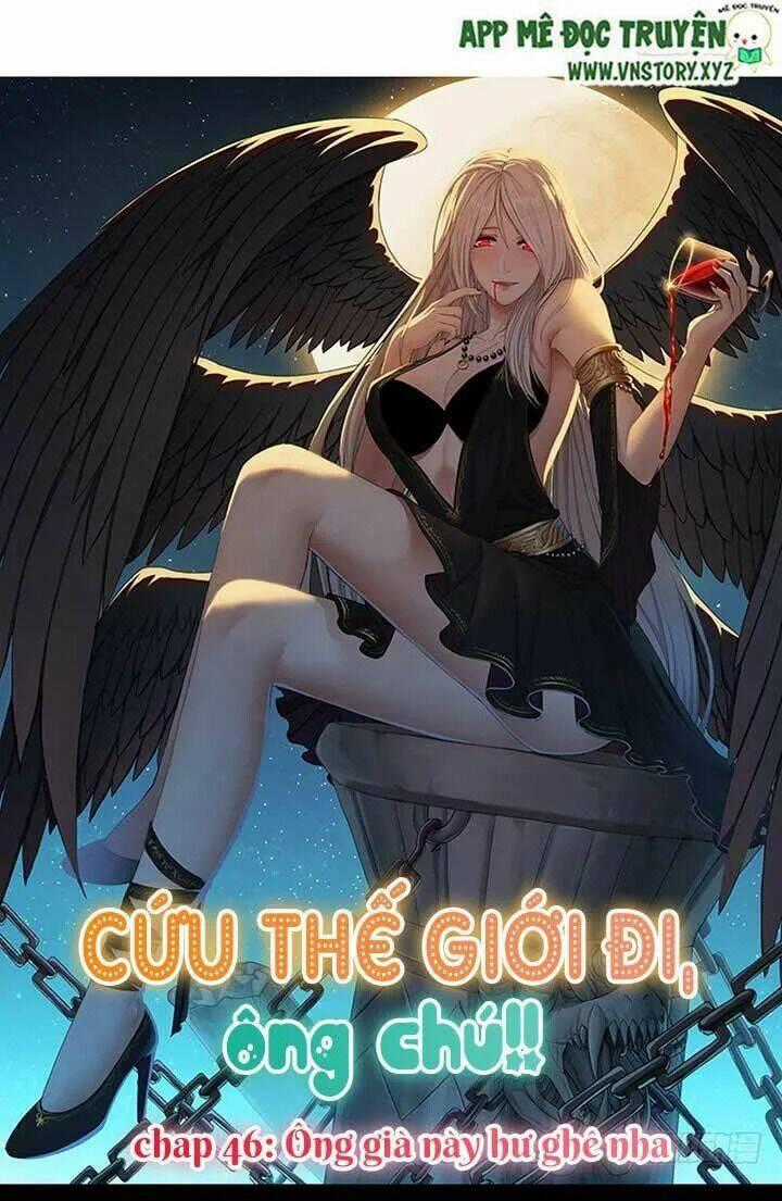 Cứu Thế Giới Đi Ông Chú Chapter 46 trang 0