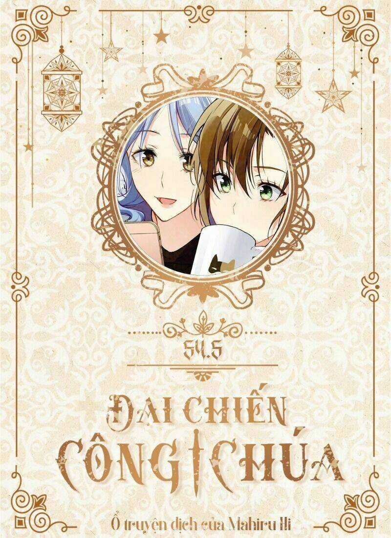 Đại Chiến Công Chúa Chapter 54.5 trang 0