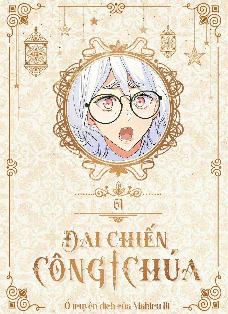 Đại Chiến Công Chúa Chapter 61 trang 0