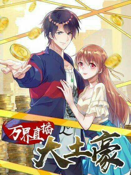 Đại Gia Livestream Vạn Giới Chapter 37 trang 28