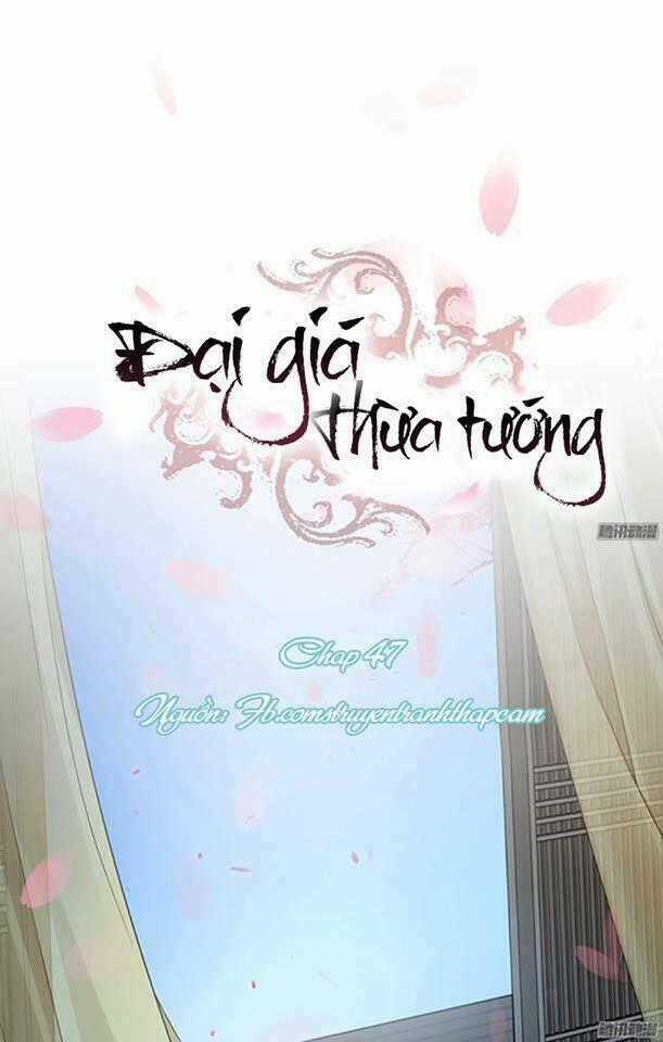 Đại Giá Thừa Tướng Chapter 47 trang 1