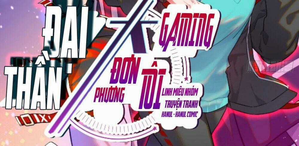 Đại Thần Gaming Đơn Phương Tôi Chapter 17.1 trang 1