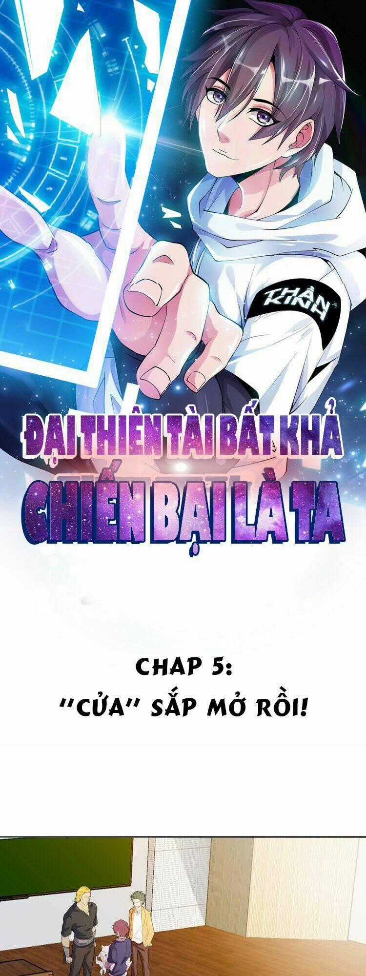 Đại Thiên Tài Bất Khả Chiến Bại Chính Là Ta Chapter 5 trang 0