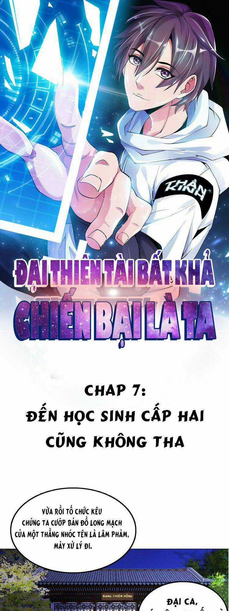 Đại Thiên Tài Bất Khả Chiến Bại Chính Là Ta Chapter 7 trang 0