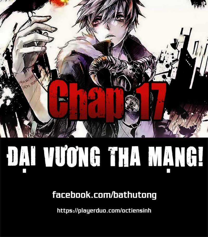 Đại Vương Tha Mạng Chapter 17 trang 0
