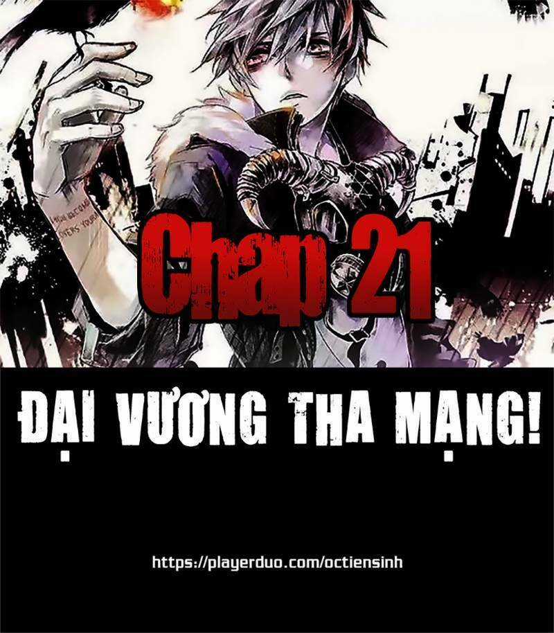 Đại Vương Tha Mạng Chapter 21 trang 0