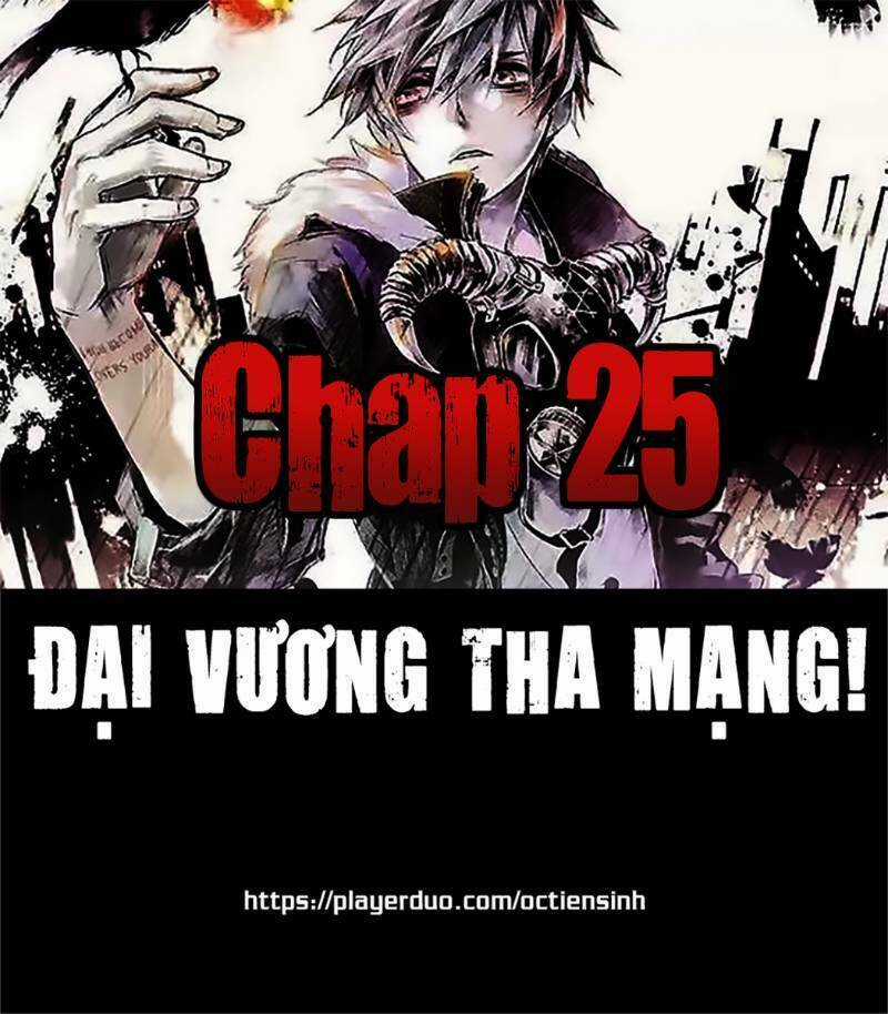 Đại Vương Tha Mạng Chapter 25 trang 0