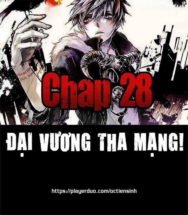 Đại Vương Tha Mạng Chapter 28 trang 0