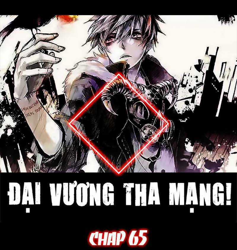 Đại Vương Tha Mạng Chapter 65 trang 0