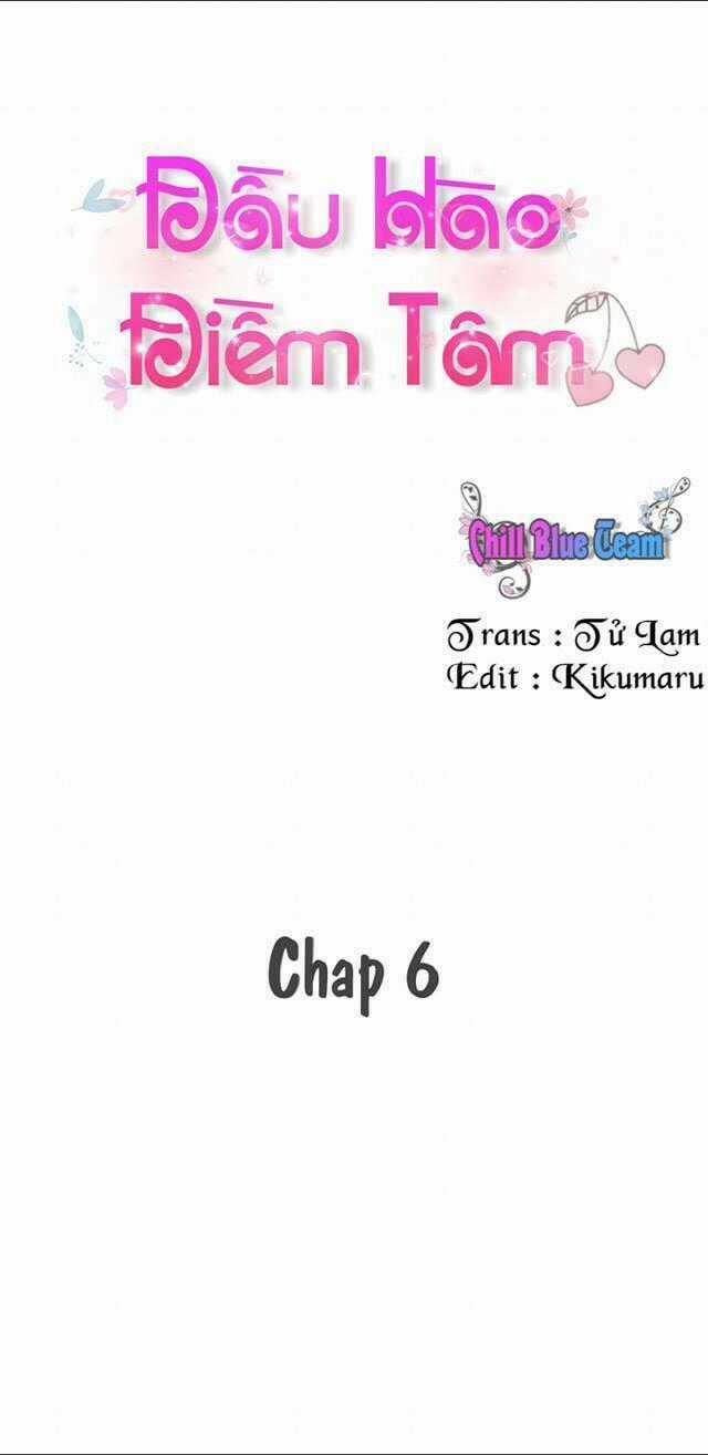 Đầu Hào Điềm Tâm Chapter 6 trang 1