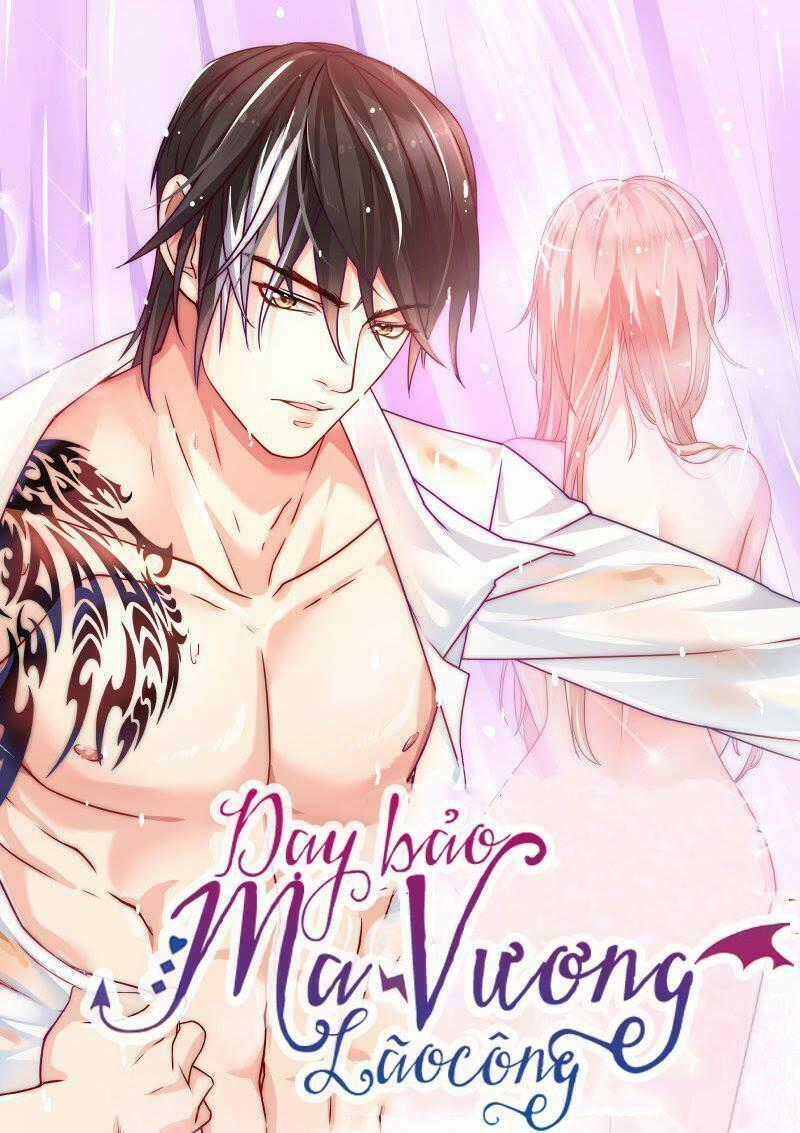Dạy Bảo Ma Vương Lão Công Chapter 26 trang 0