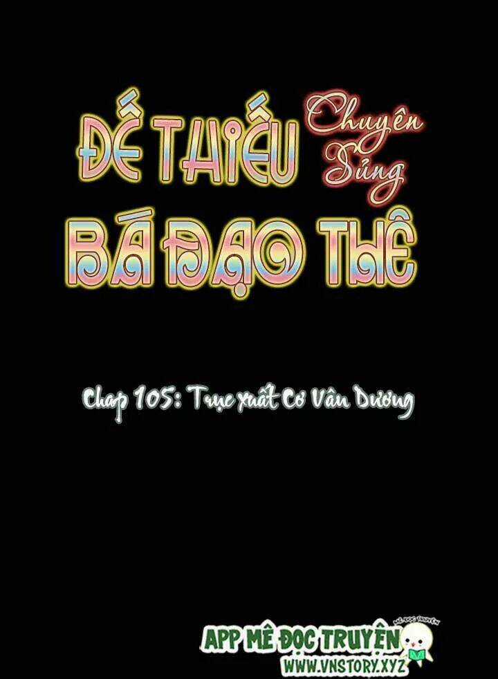 Đế Thiếu Chuyên Sủng Hắc Đạo Thê Chapter 105 trang 5