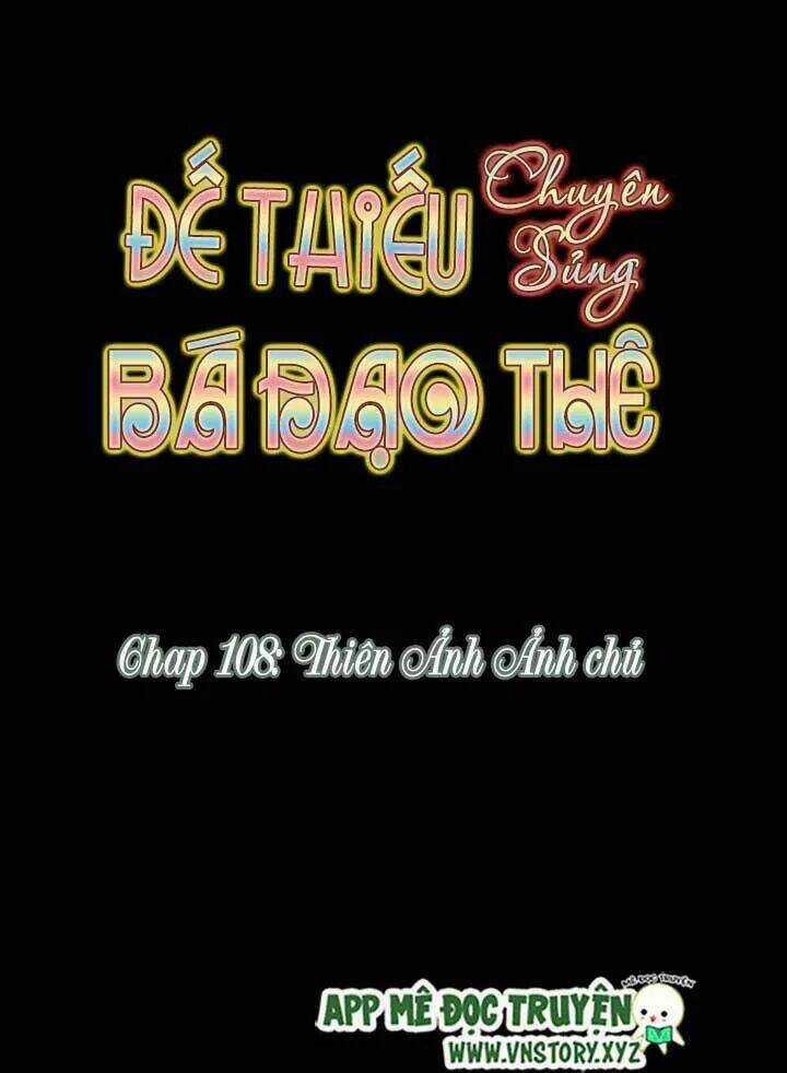 Đế Thiếu Chuyên Sủng Hắc Đạo Thê Chapter 108 trang 4