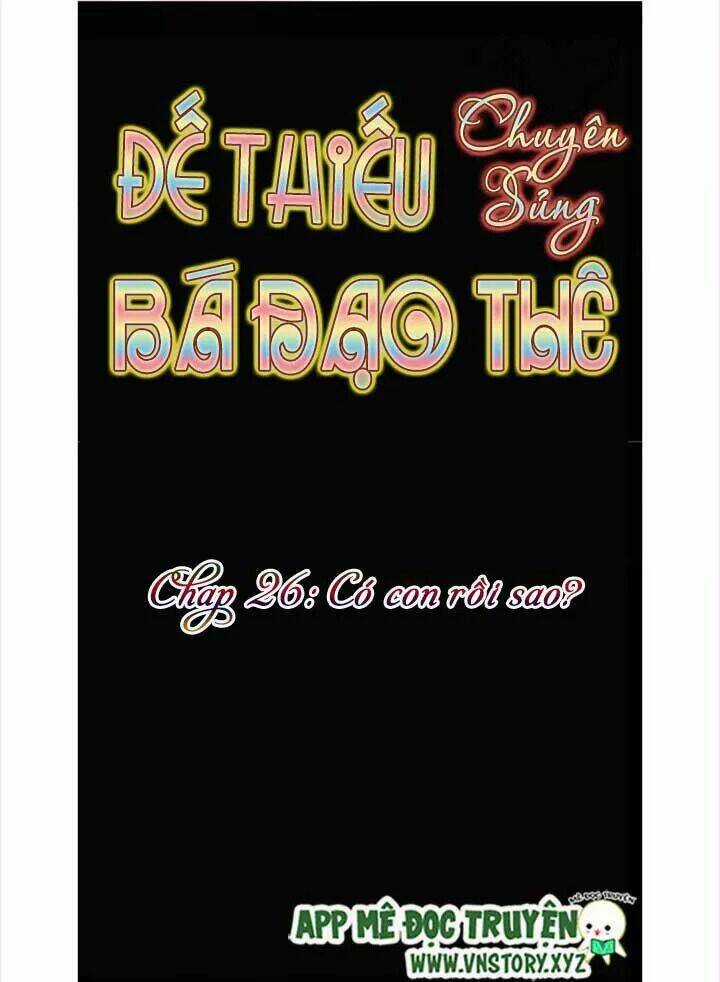 Đế Thiếu Chuyên Sủng Hắc Đạo Thê Chapter 26 trang 4