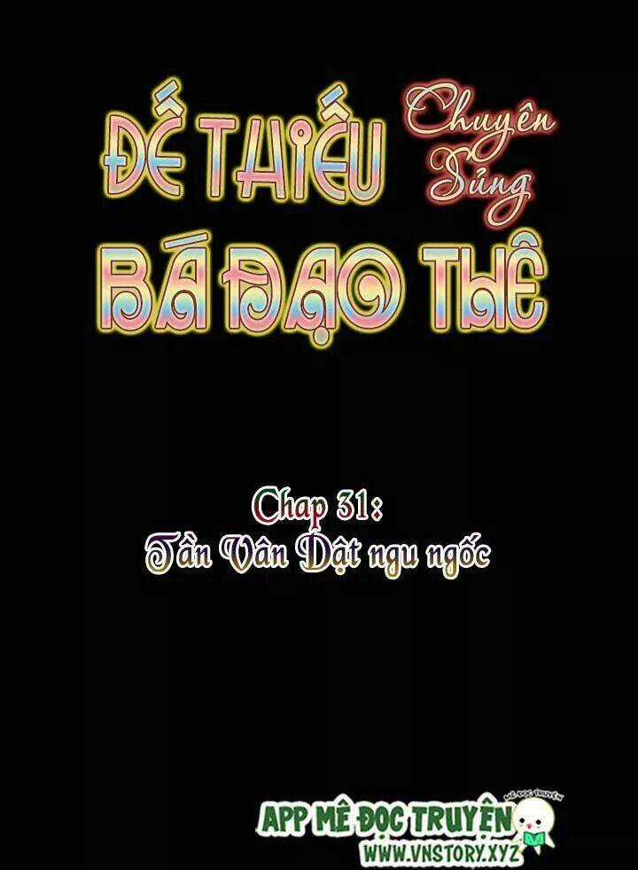 Đế Thiếu Chuyên Sủng Hắc Đạo Thê Chapter 31 trang 3