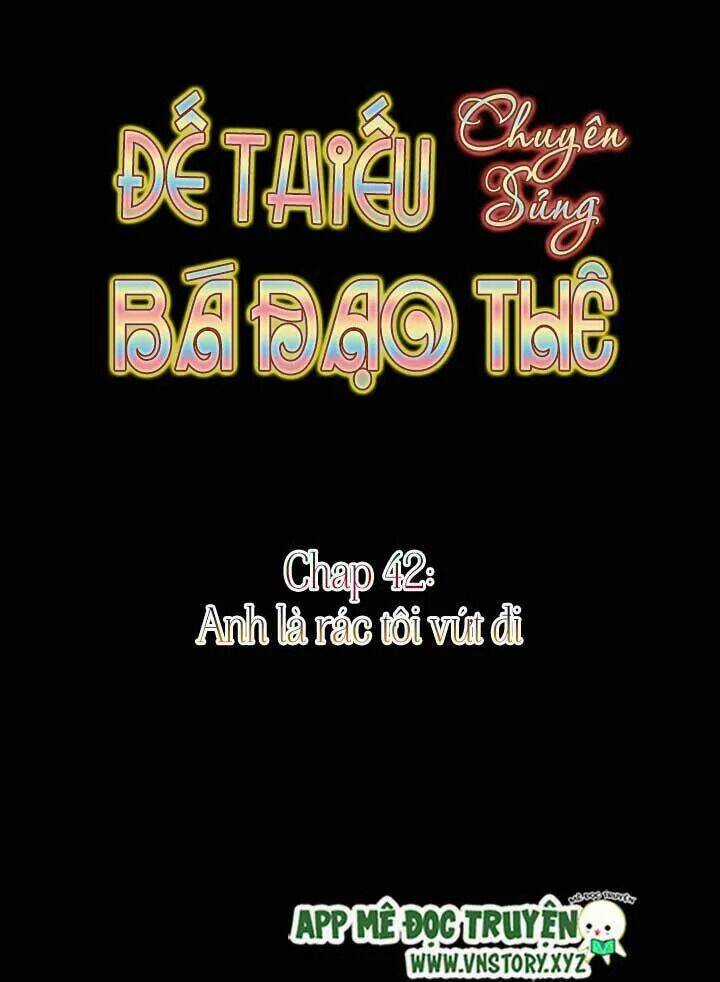 Đế Thiếu Chuyên Sủng Hắc Đạo Thê Chapter 42 trang 4