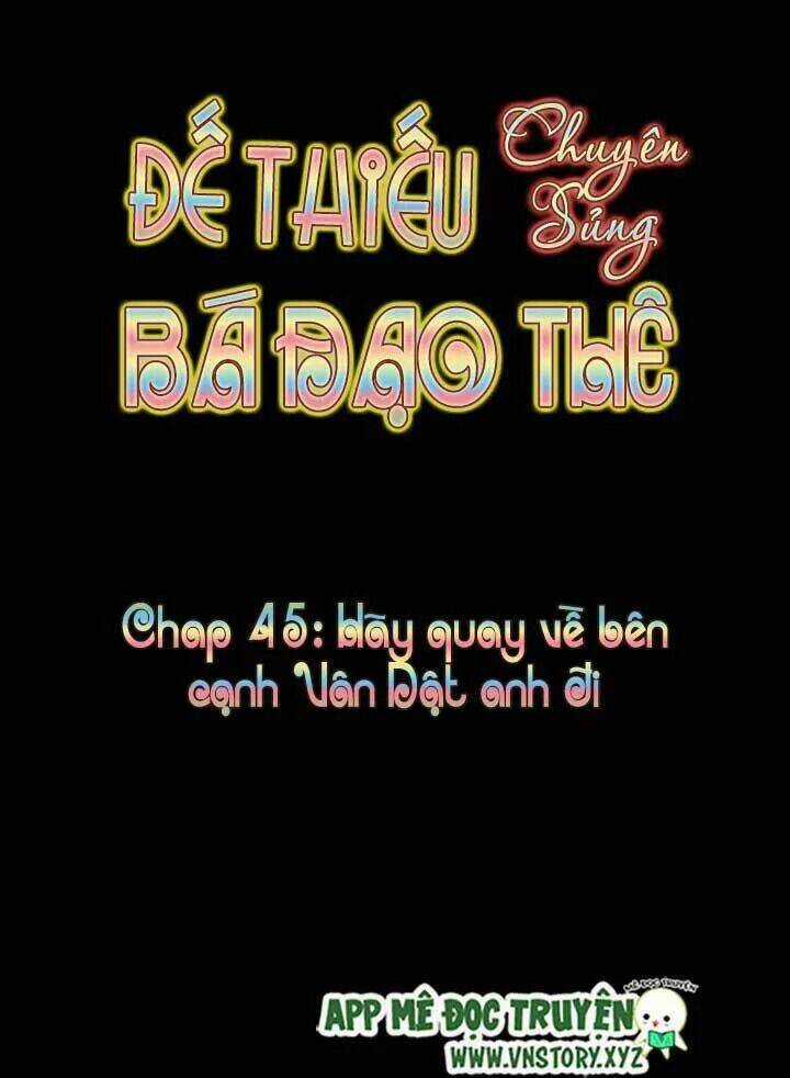 Đế Thiếu Chuyên Sủng Hắc Đạo Thê Chapter 45 trang 3