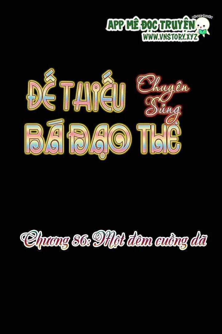 Đế Thiếu Chuyên Sủng Hắc Đạo Thê Chapter 86 trang 6