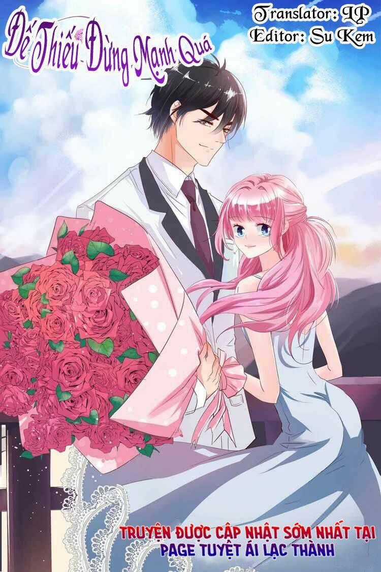 Đế Thiếu Đừng Mạnh Quá Chapter 42 trang 12