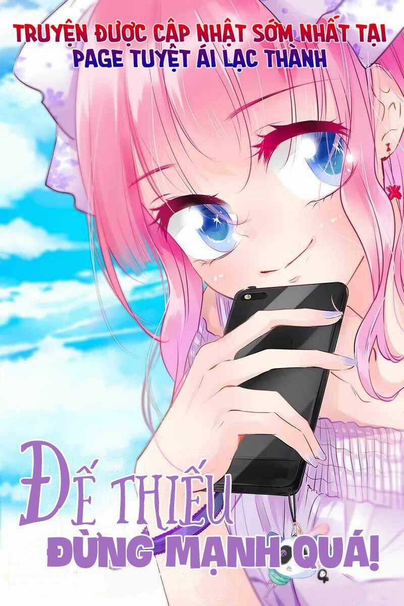 Đế Thiếu Đừng Mạnh Quá Chapter 47 trang 11