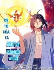 Đệ Tử Của Ta Đều Là Siêu Thần Chapter 222 trang 6