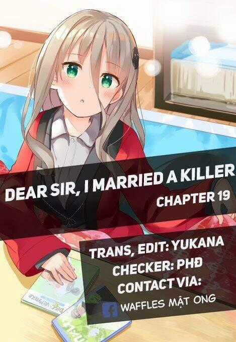 Dear Sir... I Married A Killer Chapter 19 trang 0