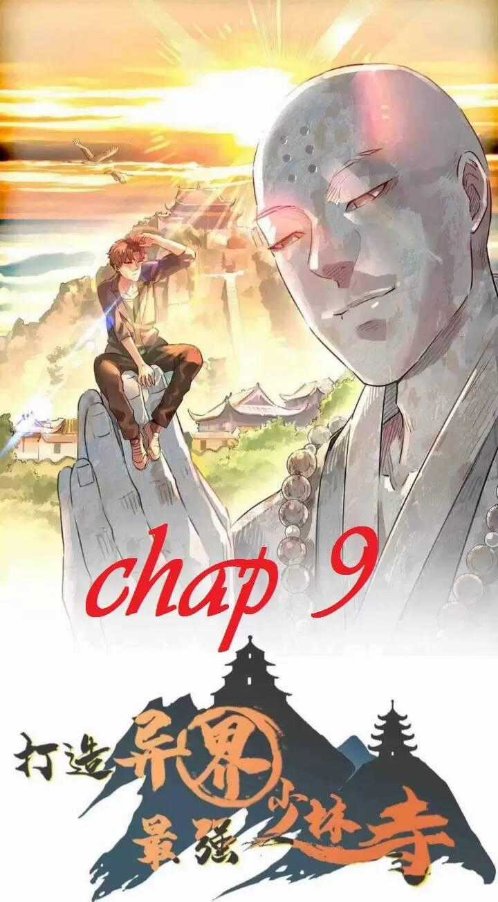 Dị Giới Kiến Tạo Tối Cường Thiếu Lâm Tự Chapter 9 trang 0