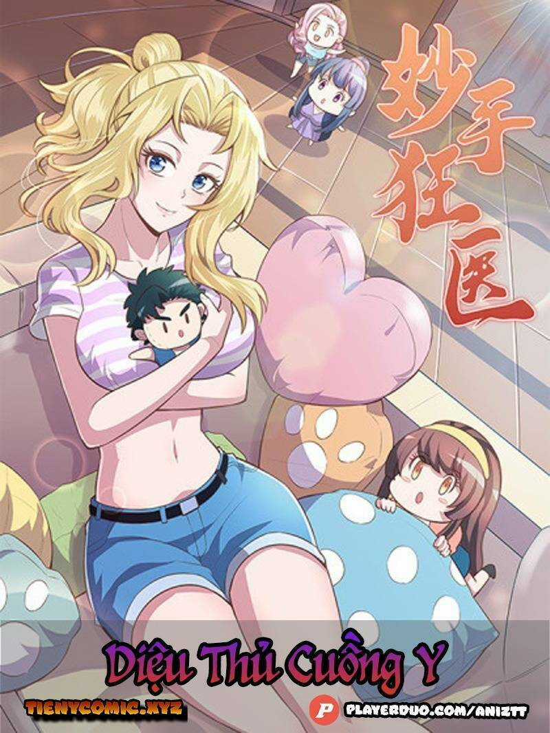 Diệu Thủ Cuồng Y Chapter 128 trang 0