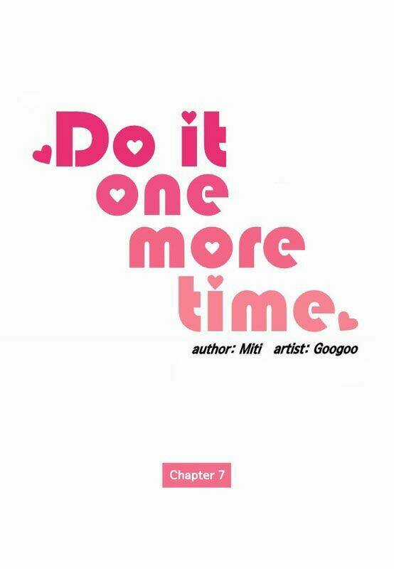 Do It One More Time- Yêu Lại Từ Đầu Chapter 7 trang 2