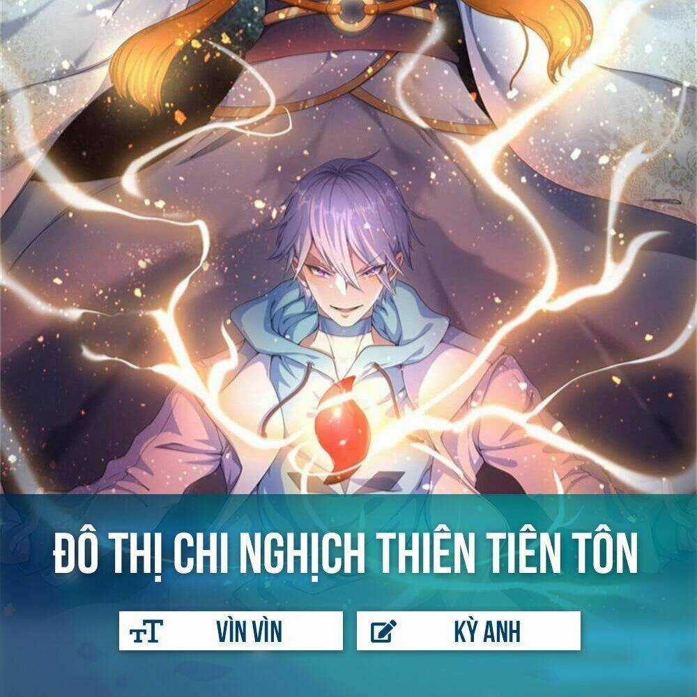 Đô Thị Chi Nghịch Thiên Tiên Tôn Chapter 6 trang 1