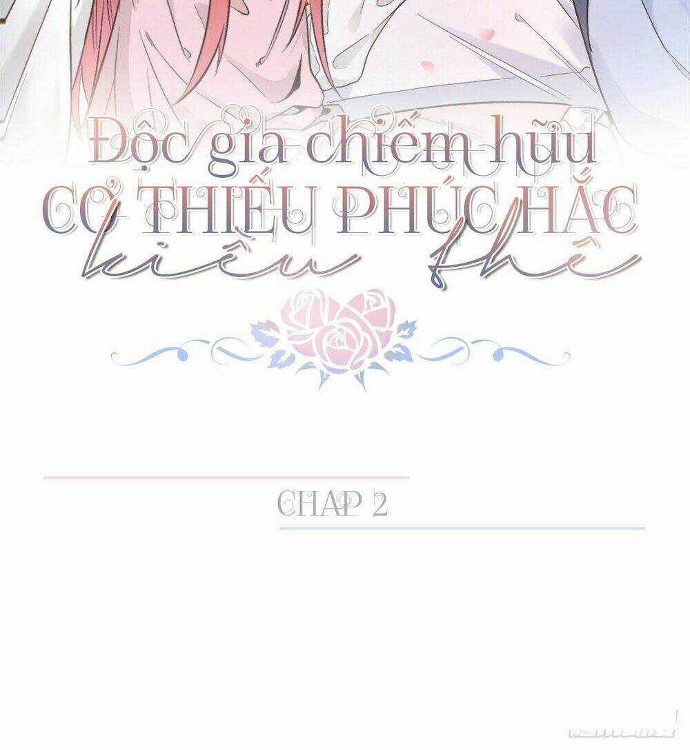 Độc Gia Chiếm Hữu: Cơ Thiếu Phúc Hắc Kiều Thê Chapter 2 trang 1