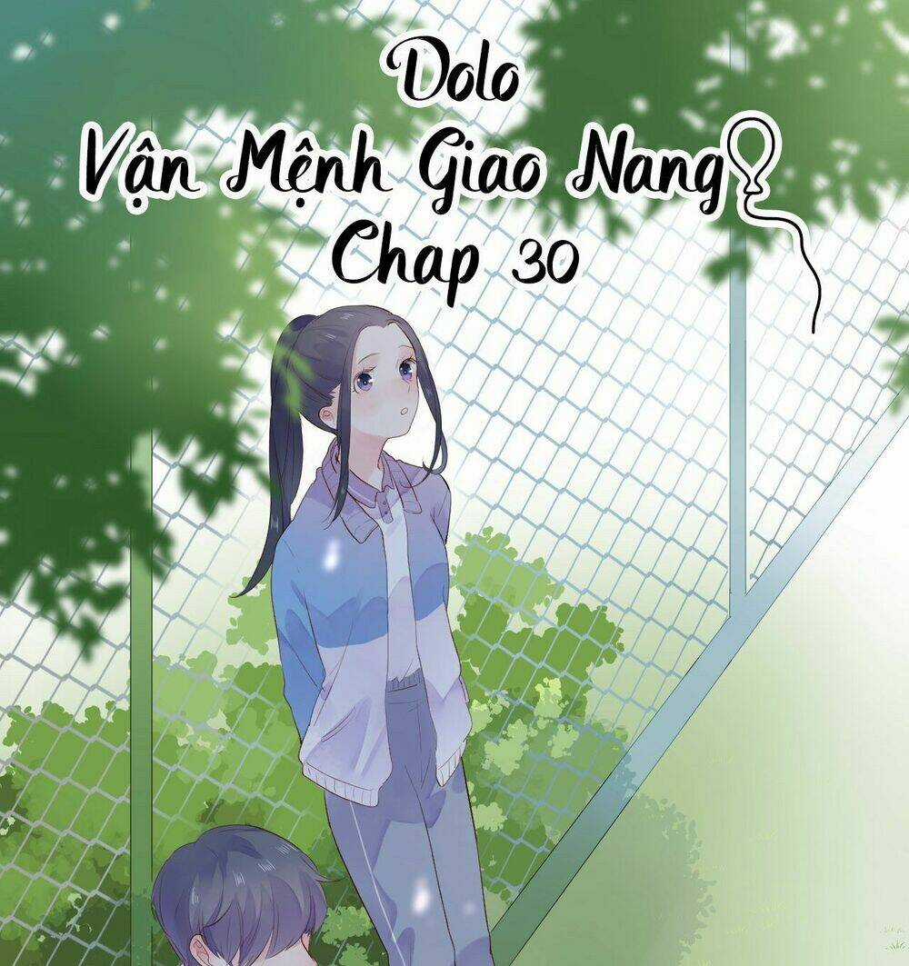 Dolo Mệnh Vận Giao Nang Chapter 30 trang 0
