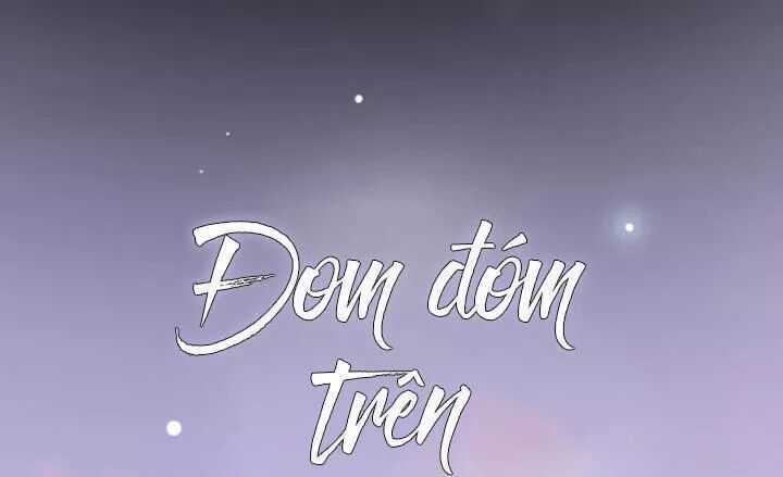 Đom Đóm Trên Dòng Sông Cô Quạnh Chapter 56 trang 7