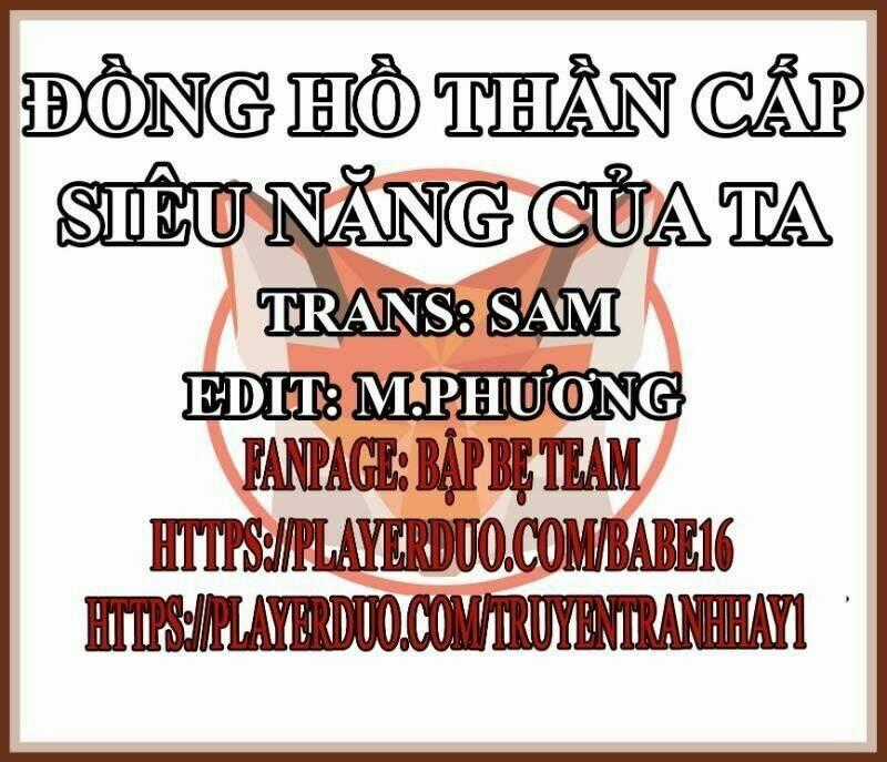 Đồng Hồ Thần Cấp Siêu Năng Của Ta Chapter 1 trang 0