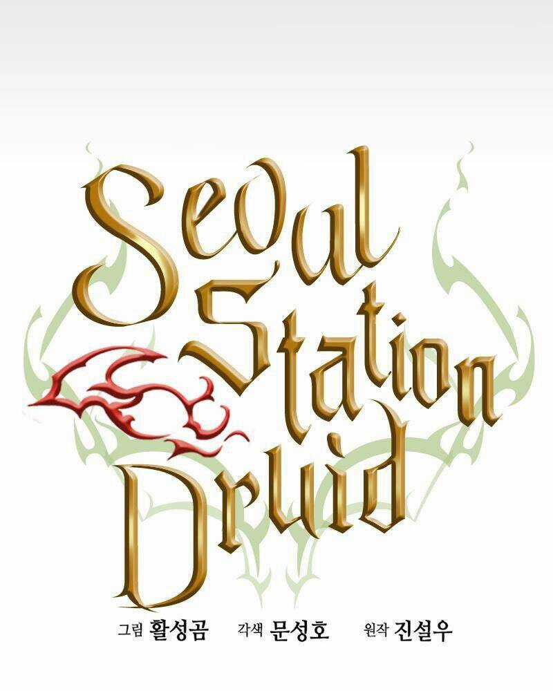 Druid Tại Ga Seoul - Người Hóa Thú Chapter 64 trang 4