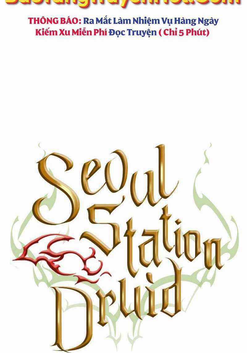 Druid Tại Ga Seoul - Người Hóa Thú Chapter 69 trang 4
