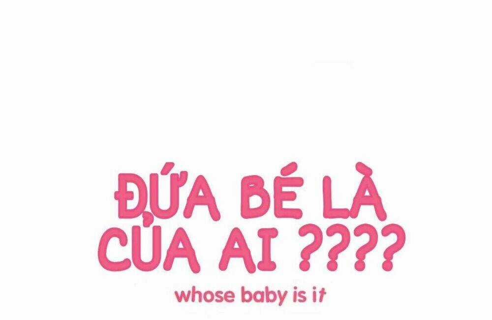 Đứa Bé Là Của Ai ???? Chapter 13 trang 0
