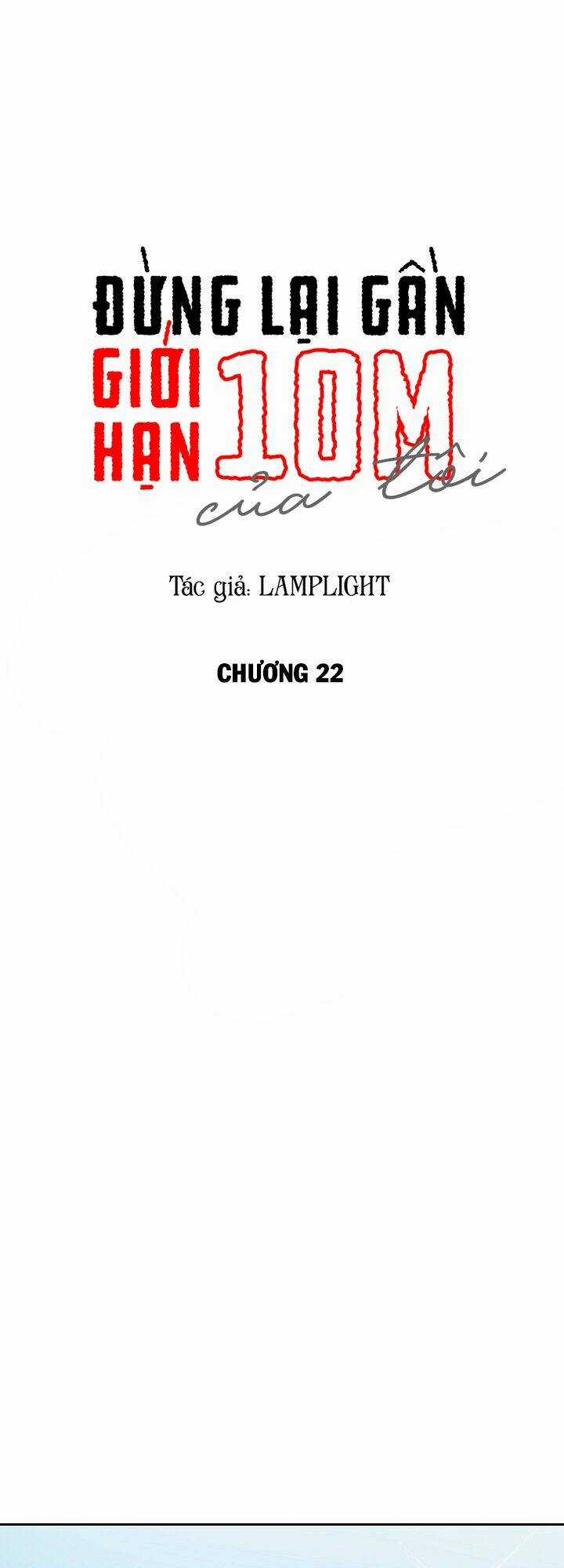 Đừng Lại Gần Giới Hạn 10M Của Tôi Chapter 22 trang 9