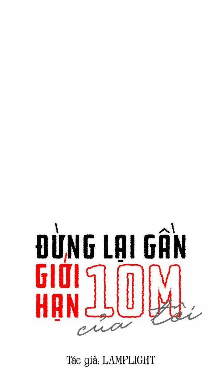 Đừng Lại Gần Giới Hạn 10M Của Tôi Chapter 4 trang 3