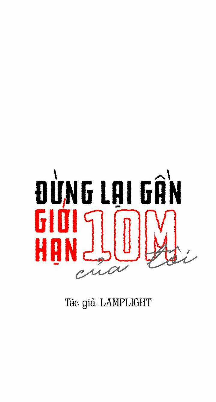 Đừng Lại Gần Giới Hạn 10M Của Tôi Chapter 47 trang 6