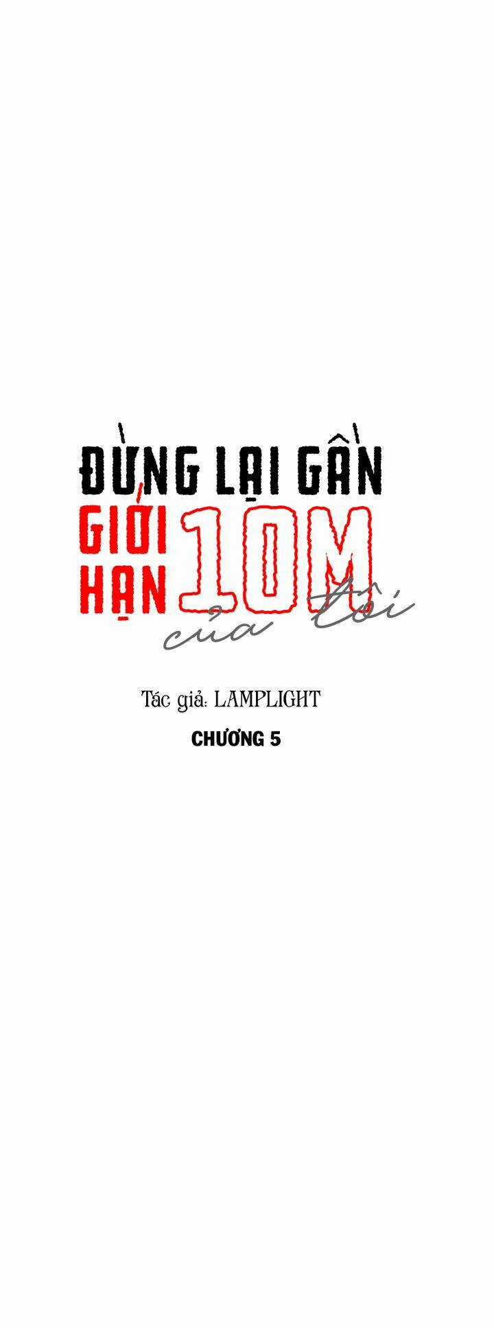 Đừng Lại Gần Giới Hạn 10M Của Tôi Chapter 5 trang 6