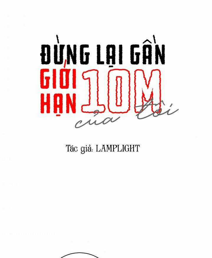 Đừng Lại Gần Giới Hạn 10M Của Tôi Chapter 57 trang 10