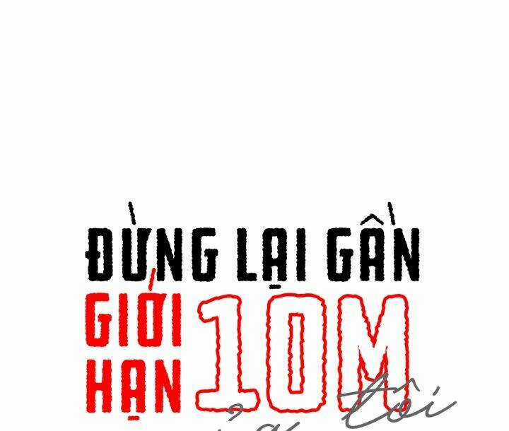 Đừng Lại Gần Giới Hạn 10M Của Tôi Chapter 58 trang 16