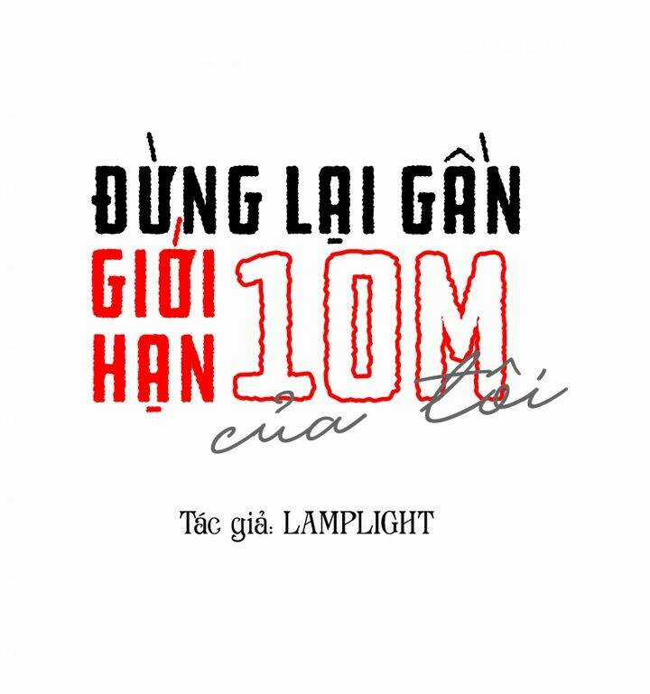 Đừng Lại Gần Giới Hạn 10M Của Tôi Chapter 60 trang 9